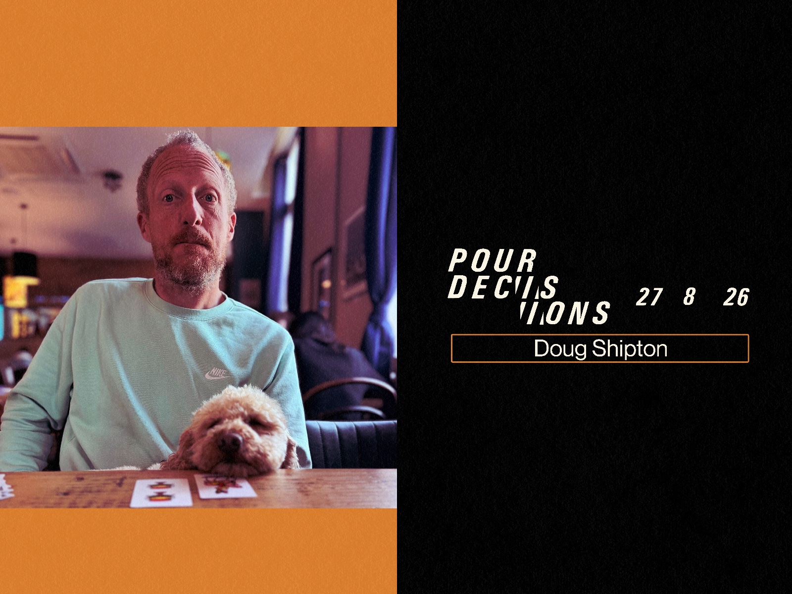 Doug Shipton - Pour Decisions August